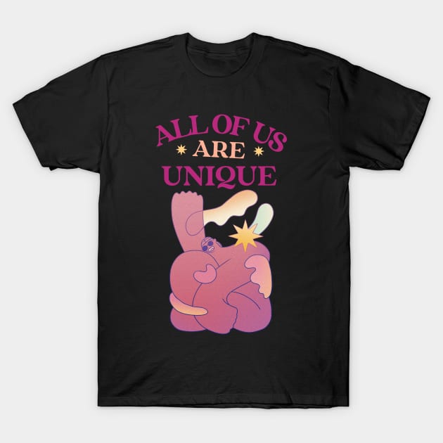 all of us are unique T-Shirt by Zipora